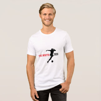 THE NORTH 2026 // LE NORD - Canadian Soccer Fan  T Shirt