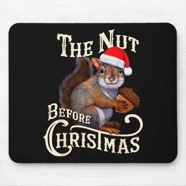 The Nut Before Christmas Squirrel Funny  Musmatta (Framsidan)
