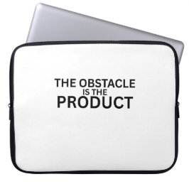 The Obstacle Is The Product 15 Inch Laptop Cover Fodral