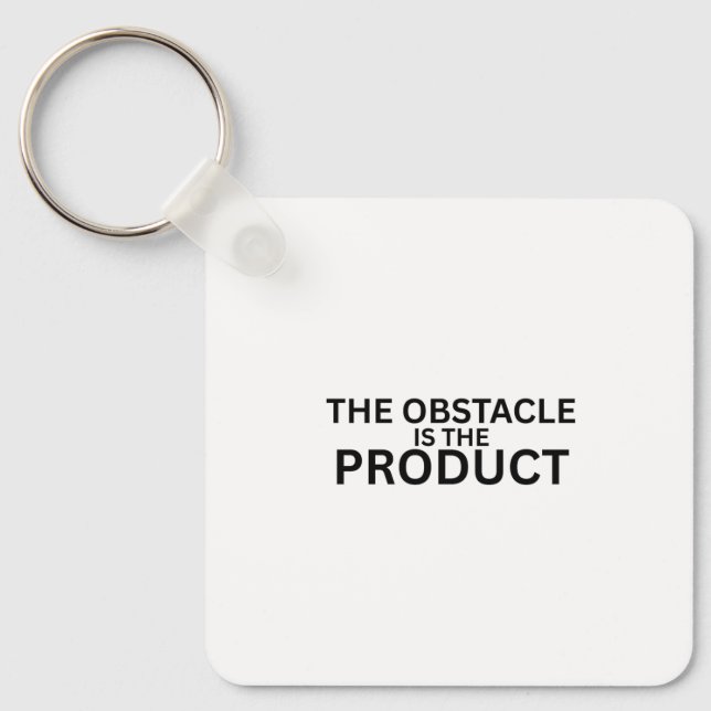 The Obstacle Is The Product Keychain Nyckelring (Framsida)