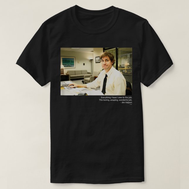 The Office Jim Smirking with Quote  T Shirt (Design framsida)