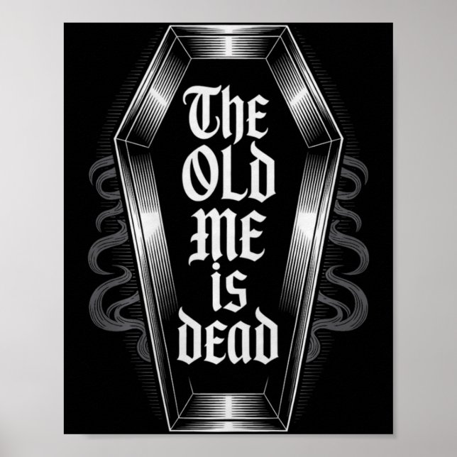 The Old Me Is Dead Humorous Transformation New Beg Poster (Framsidan)