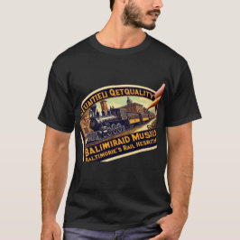 The Original Rail: B&O Museum, Baltimore MD T Shirt