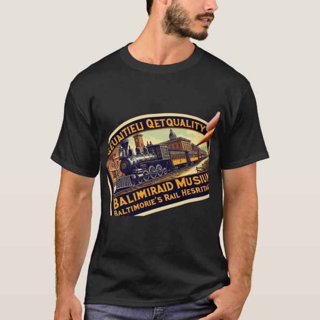 The Original Rail: B&O Museum, Baltimore MD T Shirt (Framsida)
