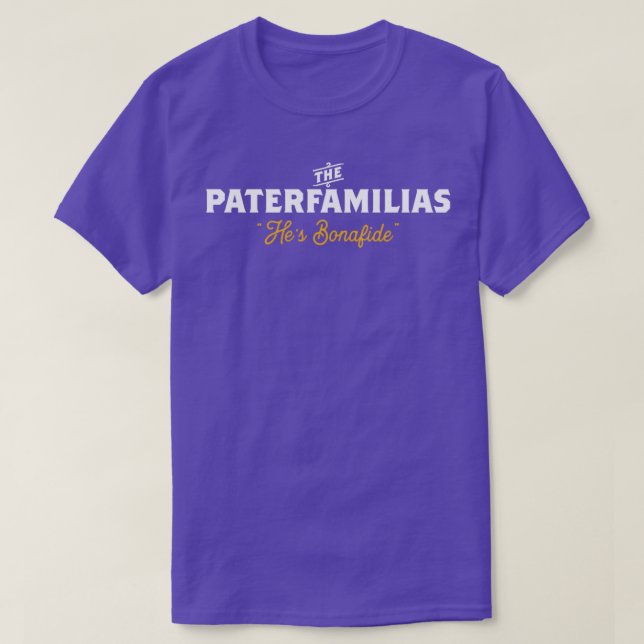 The Paterfamilias Bonafide Head of the Family  T Shirt (Design framsida)