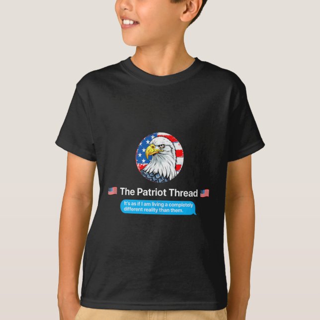 The Patriot Thread Living A Completely Different R T Shirt (Framsida)