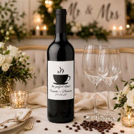 The Perfect Blend Coffee Bröllop Vinflaska Etikett