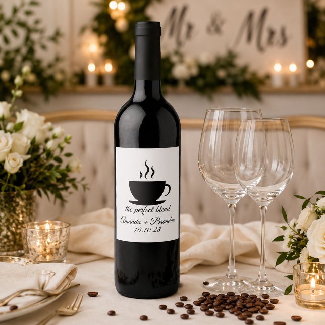 The Perfect Blend Coffee Bröllop  Vinflaska Etikett (Skapare uppladdad)