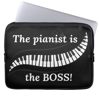 The pianist is the BOSS Laptop Sleeve