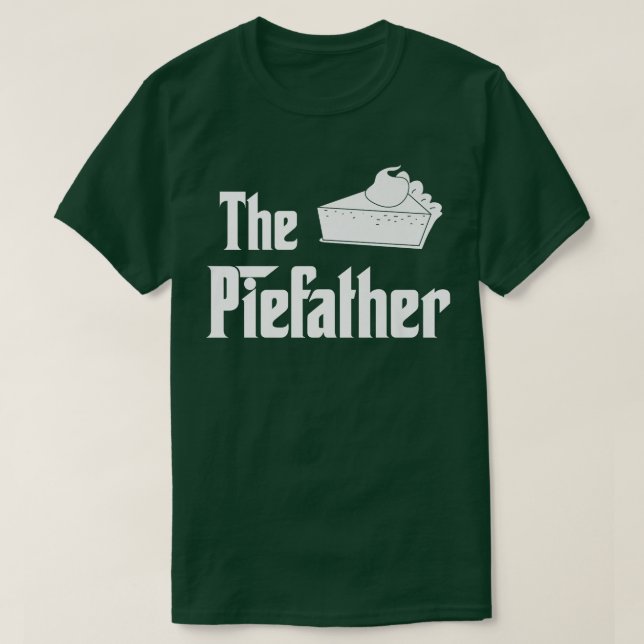 The Piefather Funny Pie Making Baking Humor Thanks T Shirt (Design framsida)