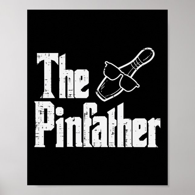 The Pinfather Bowling Dad Fathers Day Bowler Daddy Poster (Framsidan)