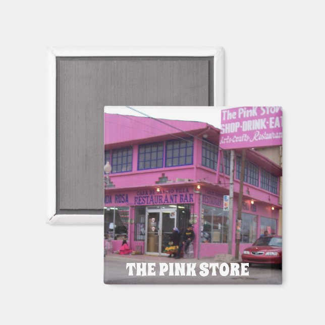 THE PINK STORE Palomas, Mexico MAGNET (Front/Back)