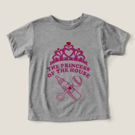 The princess of the house t shirt