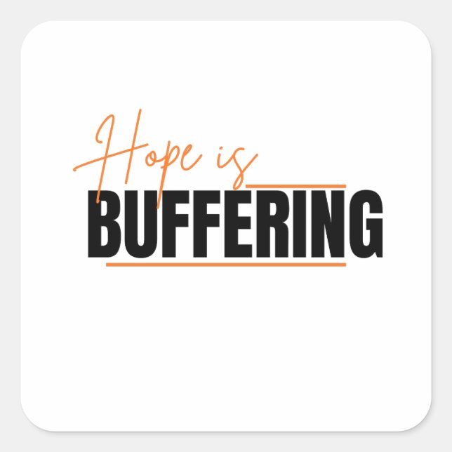 The Process of Hope Fyrkantigt Klistermärke (Framsida)