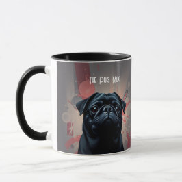 "The Pug Mug"- Pug Dog Coffee Mug Mugg