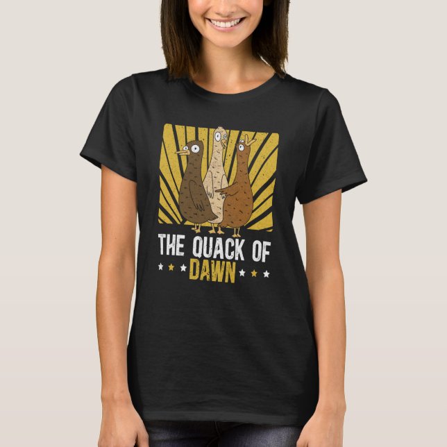 The Quack Of Dawn Duckling Bird Waterfowl Duck T Shirt (Framsida)