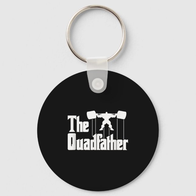 The Quadfather Gym Motivational Humor Tee Shirt  Nyckelring (Framsida)