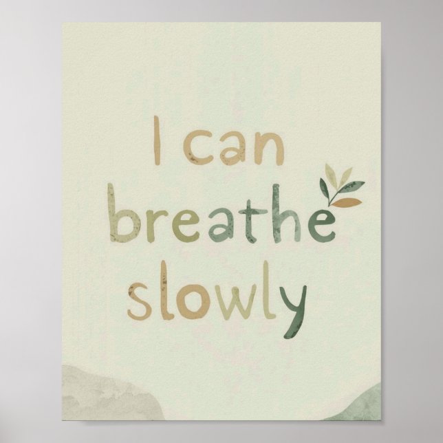 The Quiet Grove “I Can Breathe Slowly” Affirmation Poster (Framsidan)