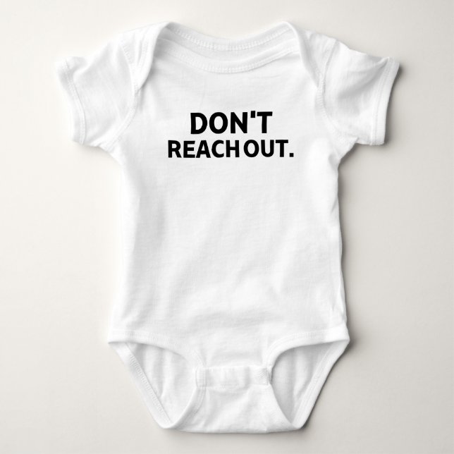 The Quiet Heir | Räck inte ut babykroppsstrumpa T Shirt (Framsida)