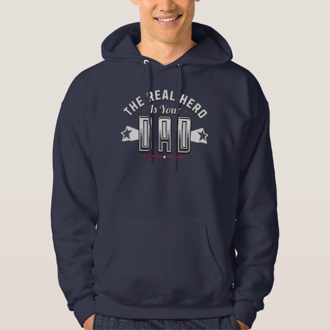 the real hero is your dad  hoodie (Framsida)