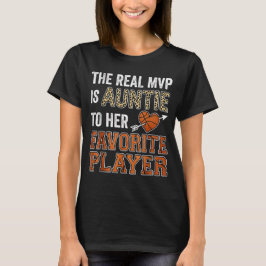 The Real MVP Is Auntie Basketball Favorite Player T Shirt