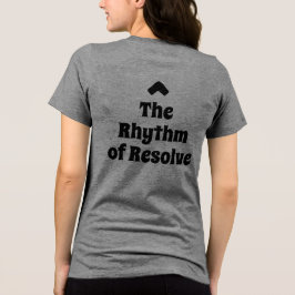 The Rhythm of Resolve T-shirt för medveten livssti