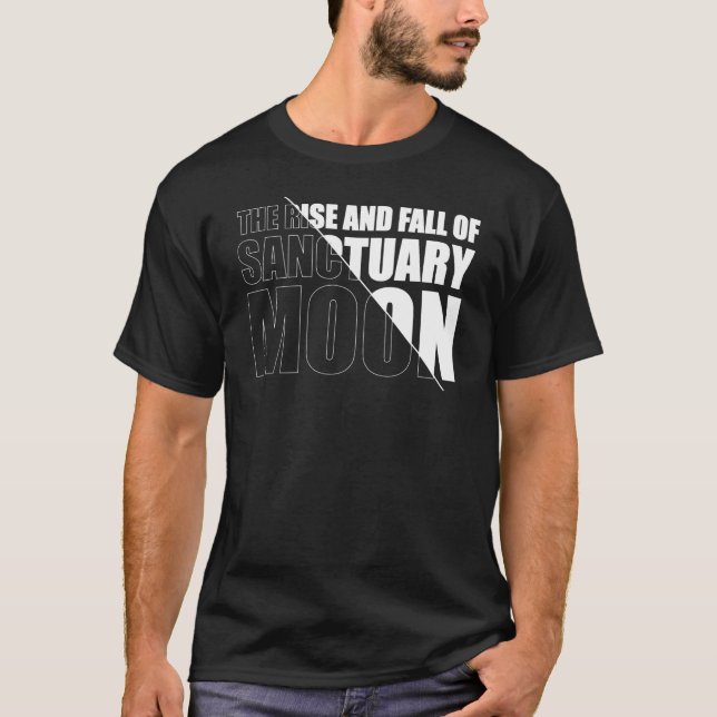 The Rise and Fall of Sanctuary Moon T Shirt (Framsida)