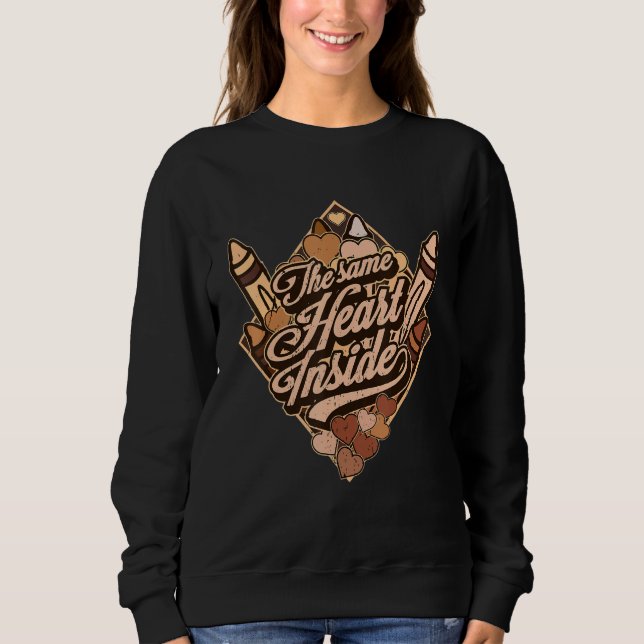 The Same Heart Inside Black History Month for Wome T Shirt (Framsida)