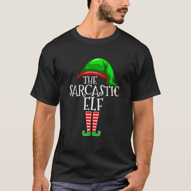 The Sarcastic Elf Family Matching Group Christmas T Shirt (Framsida)