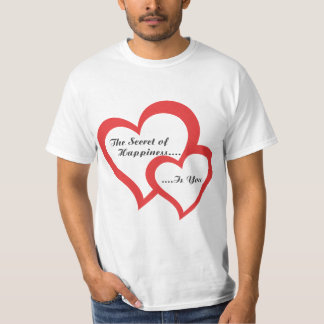 The Secret of Happiness Is You Motivational T-Shir T Shirt