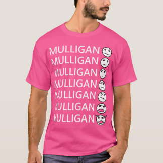 The Seven Faces Of Mulligan Magic T Shirt