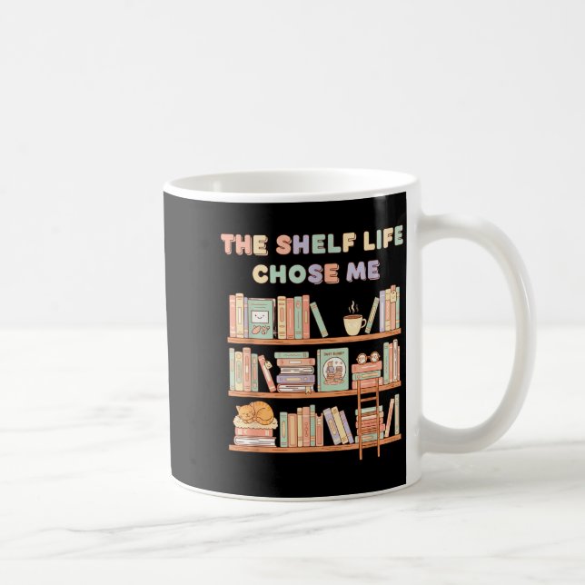The Shelf Life Chose Me Bookstore Reading Lover Gr Kaffemugg (Höger)