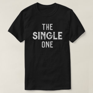 "The Single One" Sällskapsgruppen för Möhippa T Shirt