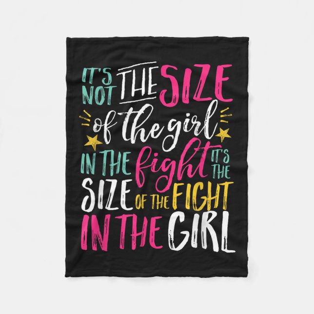 The Size Of Fight In The Girl Insrational Be Stron Fleecefilt (Framsidan)