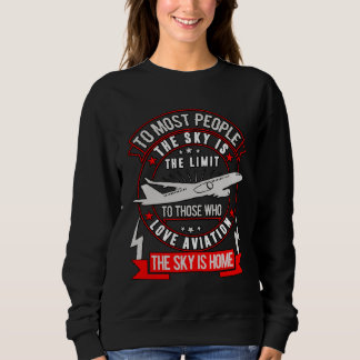 The Sky Is Home Flying Airplane Pilot is an Aviati T Shirt