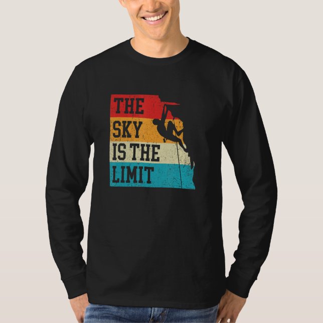 The Sky Is The Limit Rock Climbing Bouldering Clim T Shirt (Framsida)