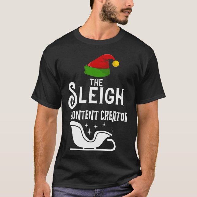 The Sleigh Content Creator Christmas Holidays  Wor T Shirt (Framsida)