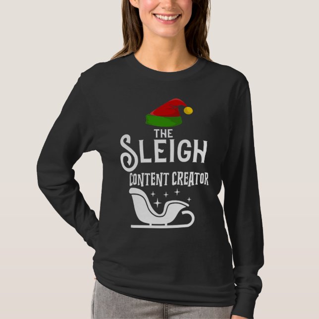 The Sleigh Content Creator Christmas Holidays  Wor T Shirt (Framsida)