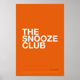THE SNOOZE CLUB – Bedroom Wall Art Poster