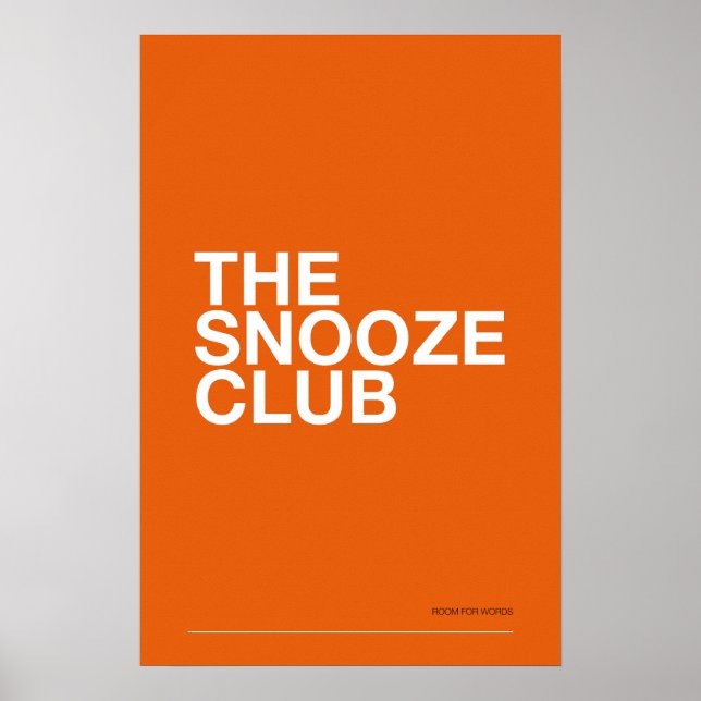 THE SNOOZE CLUB – Bedroom Wall Art Poster (Framsidan)