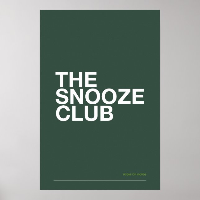THE SNOOZE CLUB – Bedroom Wall Art Poster (Framsidan)
