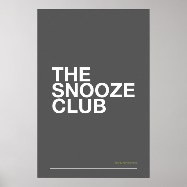 THE SNOOZE CLUB – Bedroom Wall Art Poster (Framsidan)