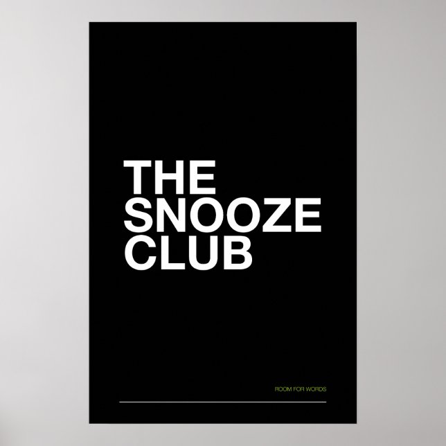 THE SNOOZE CLUB – Bedroom Wall Art Poster (Framsidan)