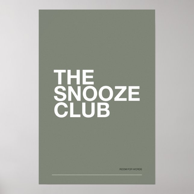 THE SNOOZE CLUB – Bedroom Wall Art Poster (Framsidan)