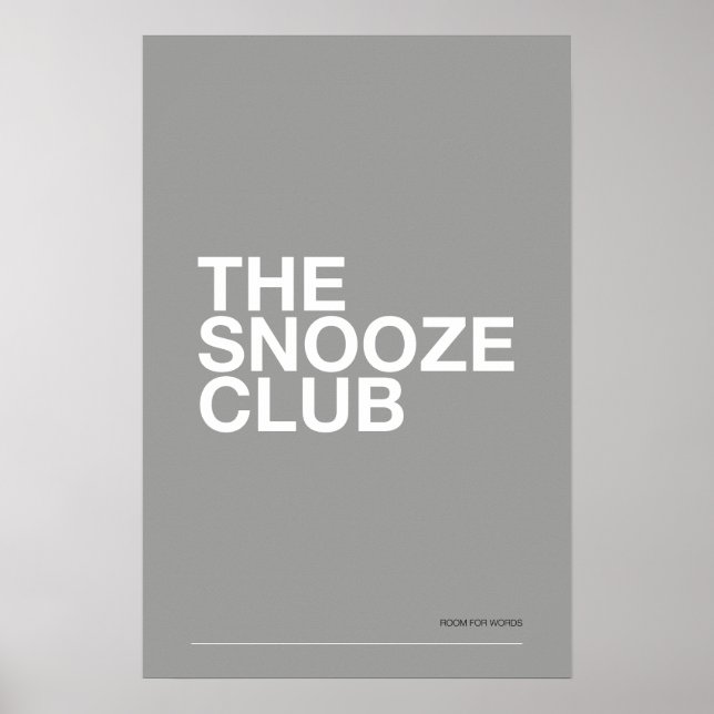 THE SNOOZE CLUB – Bedroom Wall Art Poster (Framsidan)