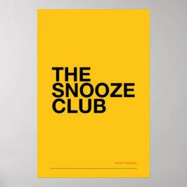 THE SNOOZE CLUB – Bedroom Wall Art Poster