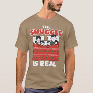 THE SNUGGLE IS REAL CHRISTMAS GIFT T SHIRT