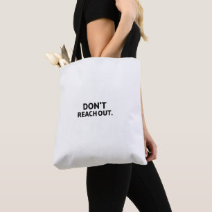 The Solo Carrier Don't Reach Out Canvas Tote-väs Tygkasse
