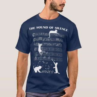 The Sound Of Silence Music And Cats Lover T Shirt
