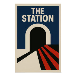 The Station - Poster Perfect Poster
